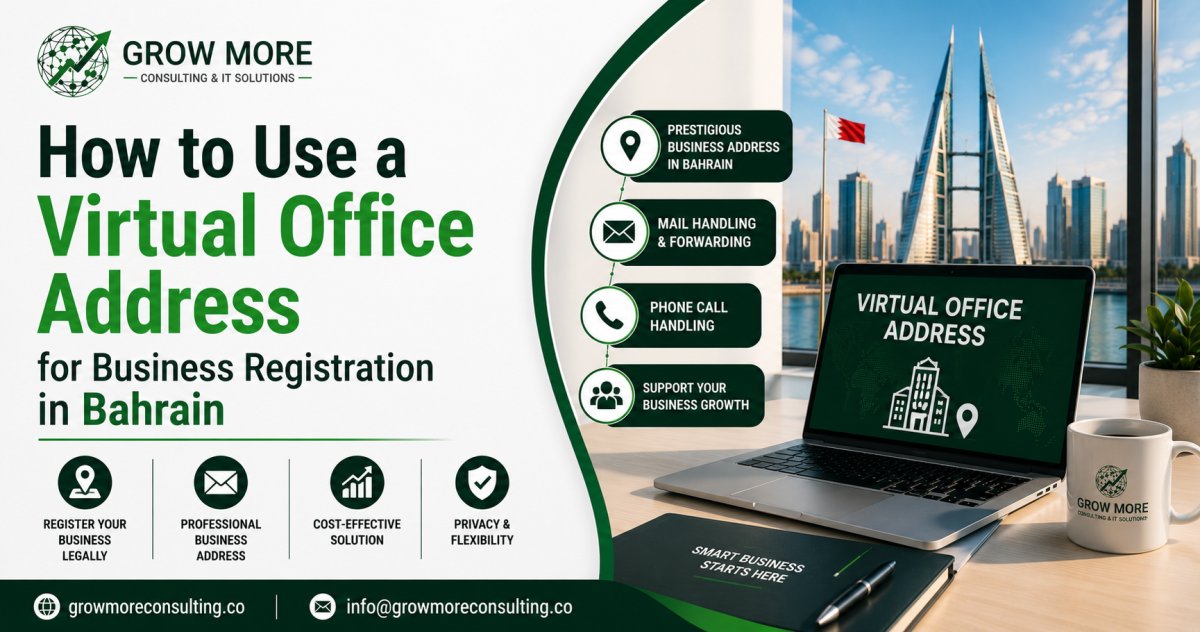 How to Use a Virtual Office Address for Business Registration in Bahrain