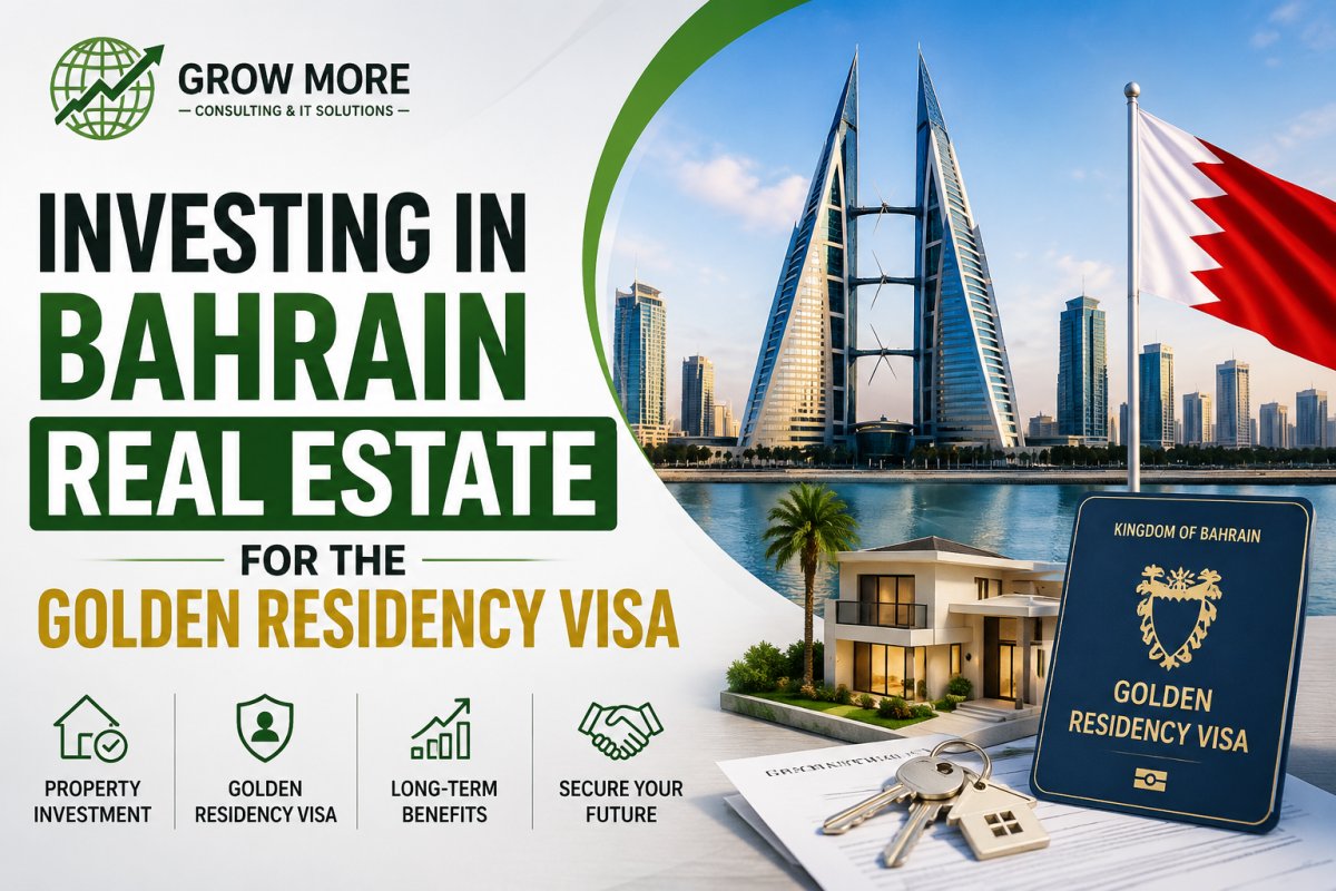 Investing in Bahrain Real Estate for the Golden Residency Visa