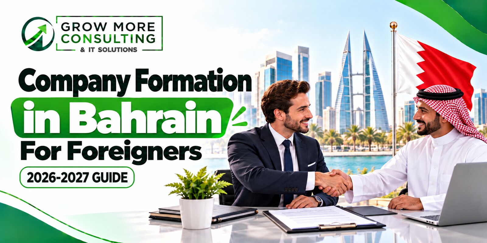 Company Formation in Bahrain for Foreigners: Complete 2026-2027 Guide